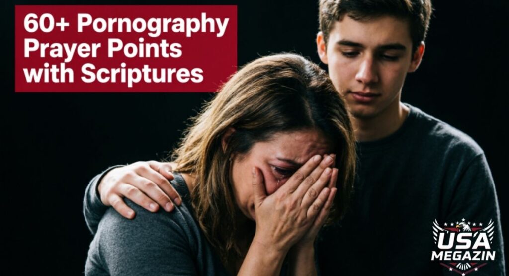 60+ Pornography Prayer Points with Scriptures