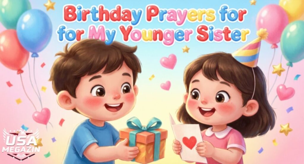 Birthday Prayers for My Younger Sister