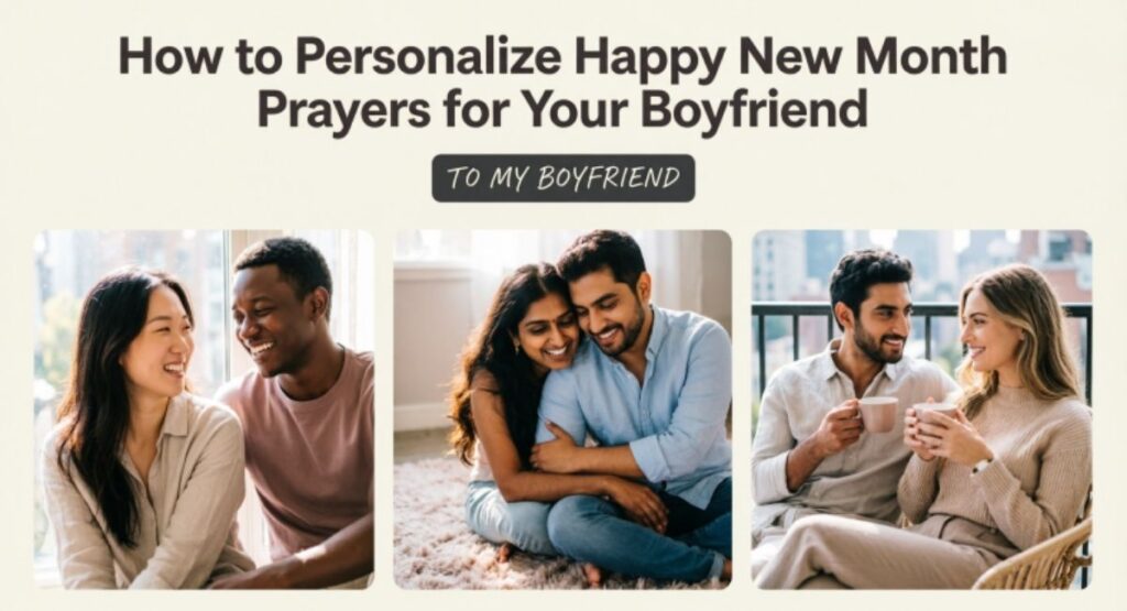 How to Personalize Happy New Month Prayers for Your Boyfriend