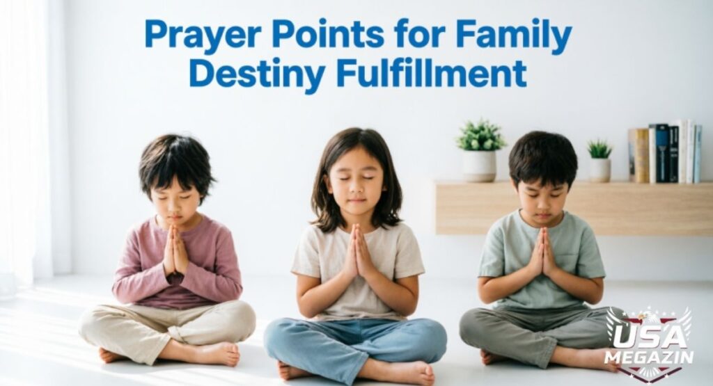 Prayer Points for Family Destiny Fulfillment