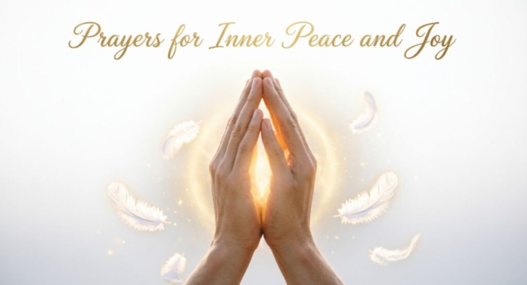 Prayers for Inner Peace and Joy