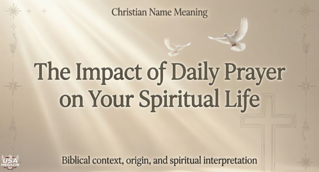 The Impact of Daily Prayer on Your Spiritual Life