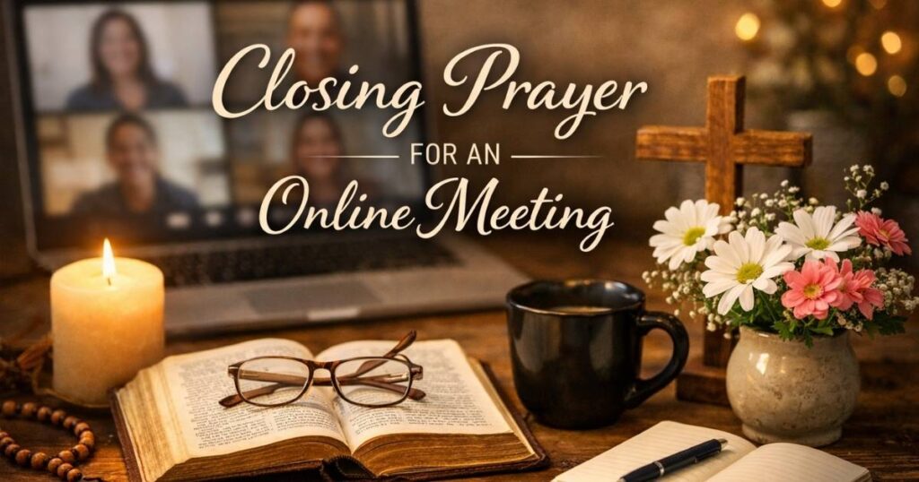 Closing Prayer for an Online Meeting