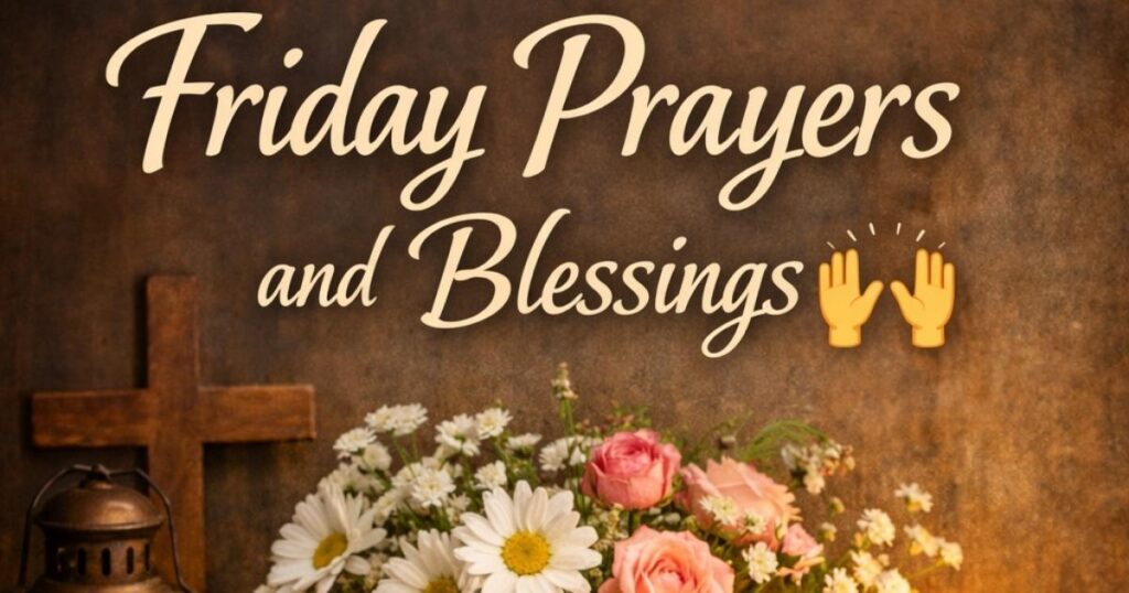 Friday Prayers and Blessings 🙌