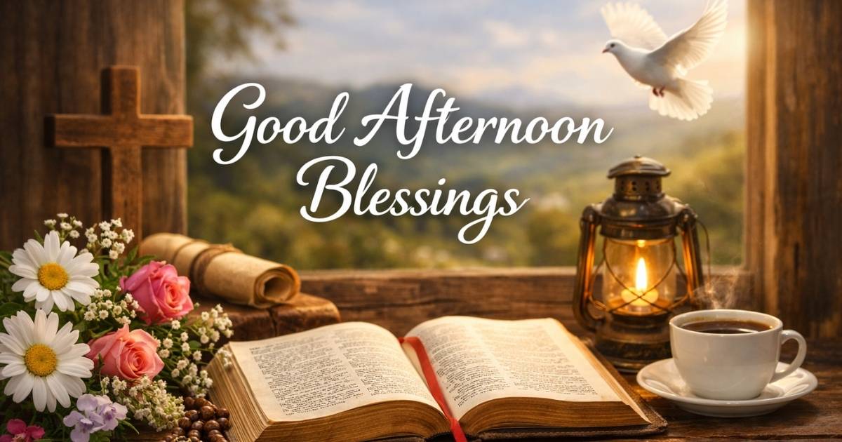 good afternoon blessings