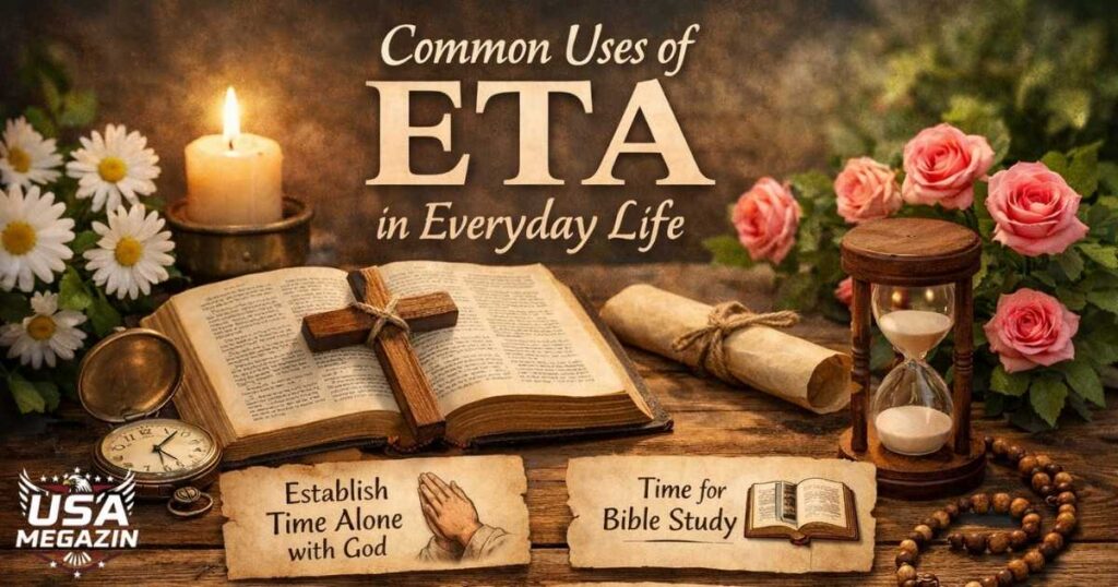 Common Uses of ETA in Everyday Life