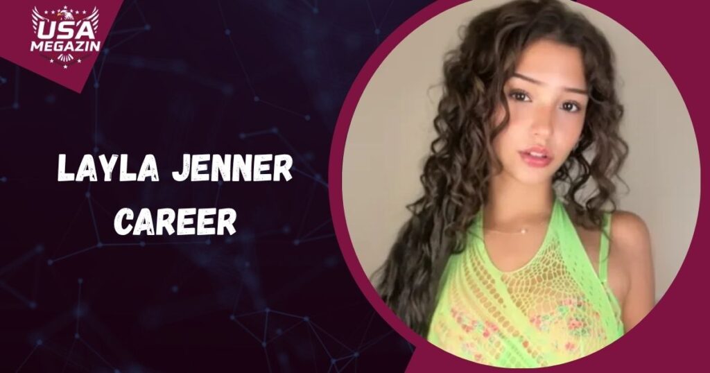 Layla Jenner Career