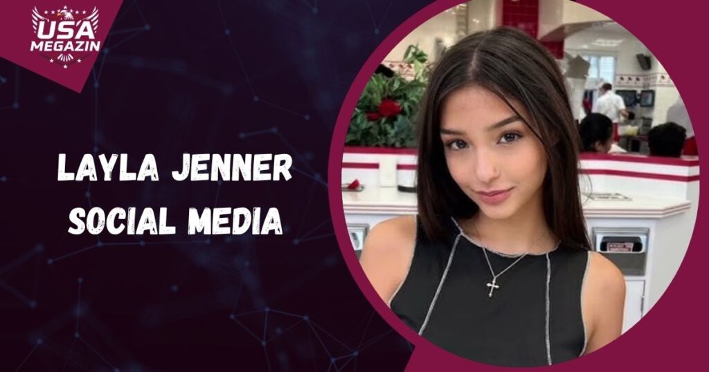 Layla Jenner Social Media
