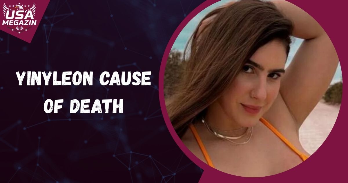 Yinyleon Cause of Death