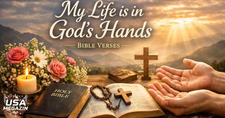 my life is in god's hands bible verses