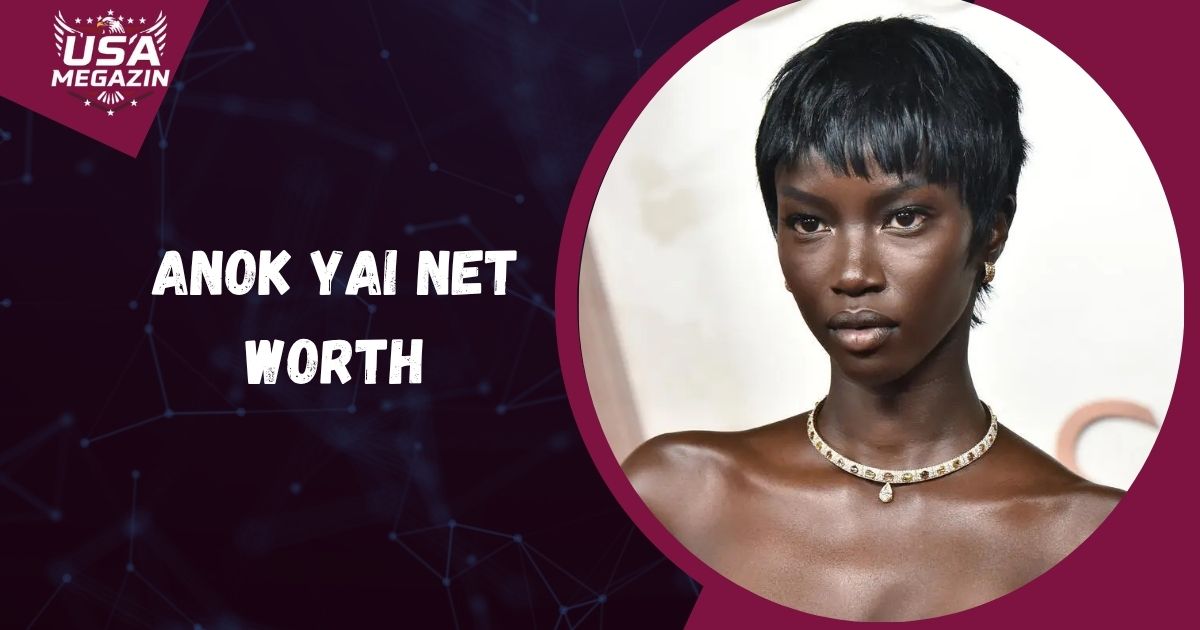 Anok Yai Net Worth
