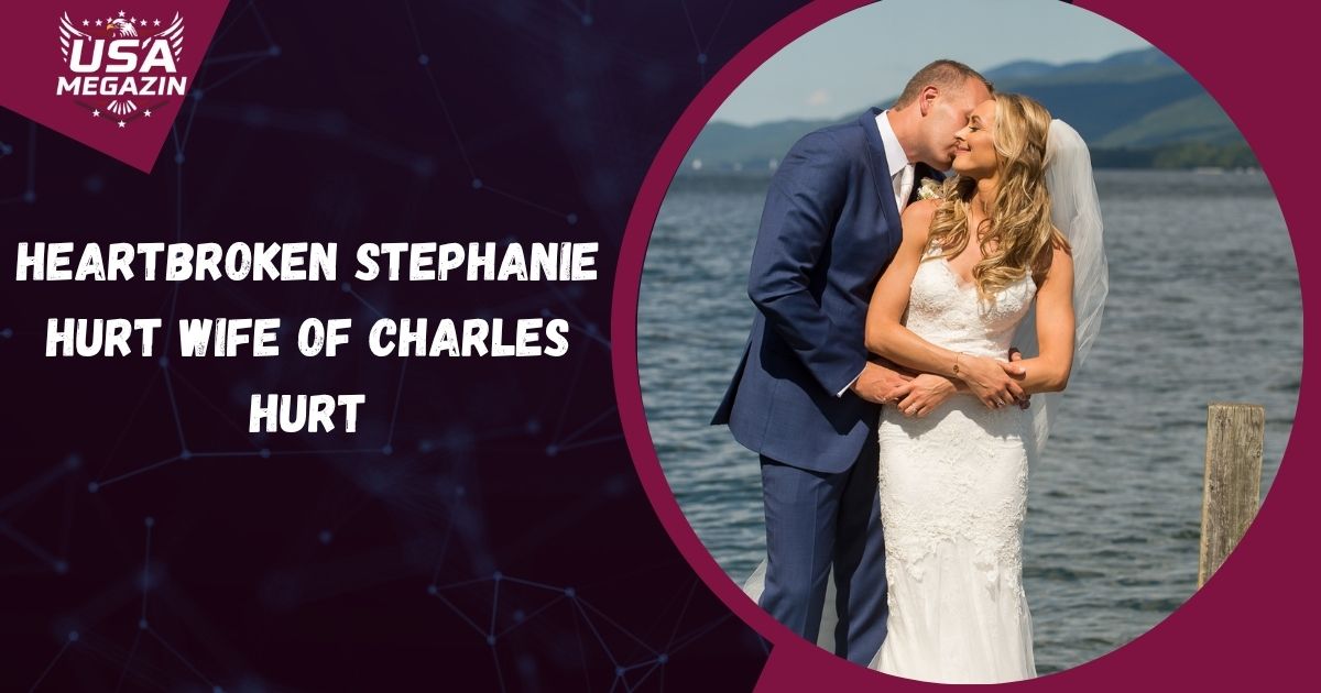Heartbroken Stephanie Hurt Wife of Charles Hurt