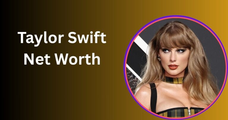 Taylor Swift Net Worth